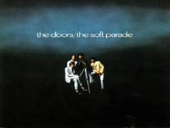 The Doors / The Soft Parade. Full Album.