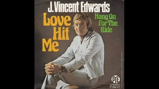 J. Vincent Edwards - Love Hit Me (1976)