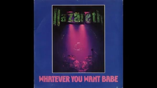 Nazareth - Whatever You Want Babe (1978)