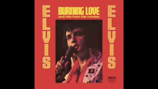 Elvis Presley - Burning Love (1972)