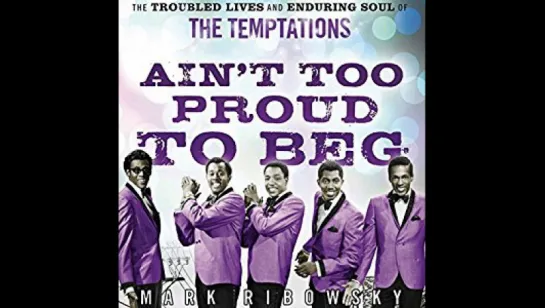 The Temptations - Ain´t Too Proud To Beg(1966)