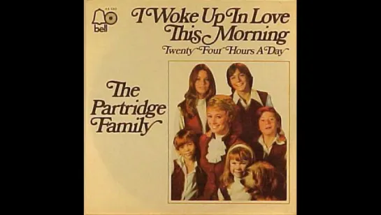 The Partridge Family - I Woke Up In Love This Morning(1971)