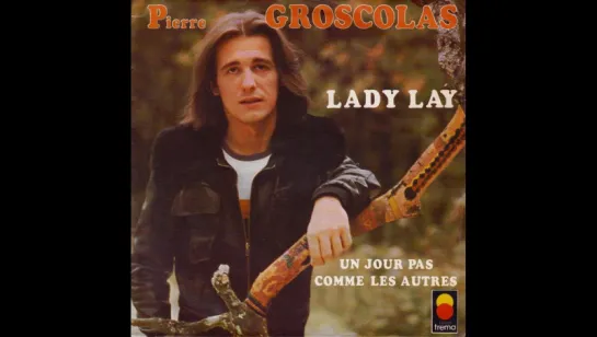 Pierre Groscolas - Lady Lay (1974)