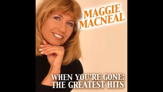 Maggie MacNeal - When You're Gone(1976)