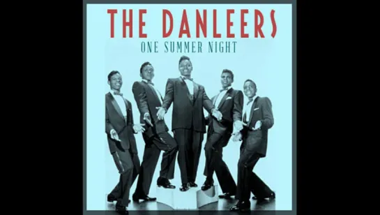 The Danleers - One Summer Night(1958)