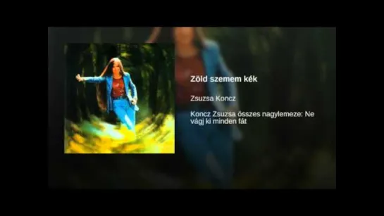 Koncz Zsuzsa - Zold Szemem Kek (1975)