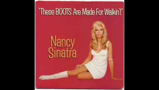 Nancy Sinatra - These Boots Are Made for Walkin (1966)