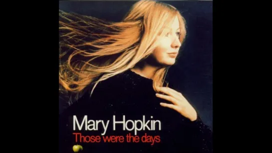 Mary Hopkin - Those Were The Days (1968)