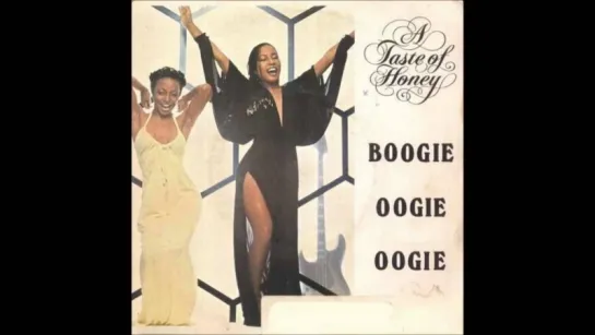 A Taste Of Honey - Boogie Oogie Oogie (1978)