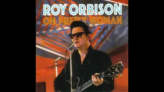 Roy Orbison - Oh, Pretty Woman (from Black & White Night)