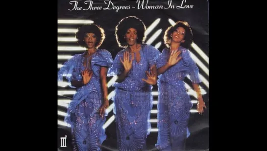 The Three Degrees - Woman In Love