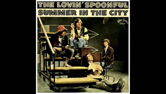 The Lovin Spoonful - Summer In The City (1966)