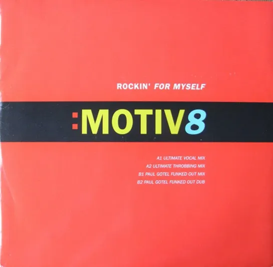 Motiv 8 - Rockin' For Myself (1995)