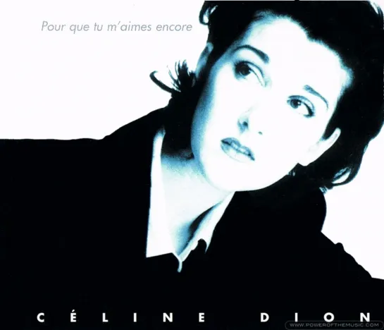 Celine Dion - Pour Que Tu M'aimes Encore (1995)