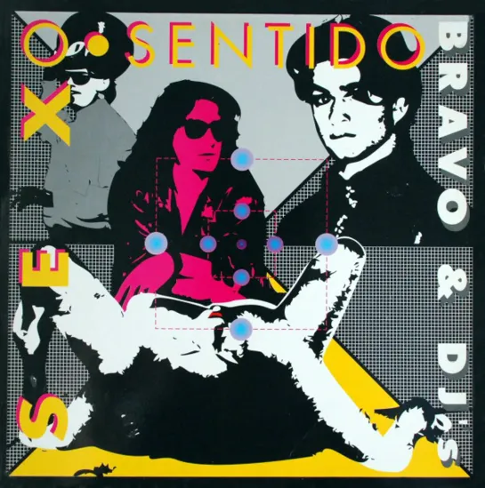 Bravo and Djs - Sex O Sentido (1990)