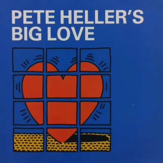 Pete Heller - Big Love (1999)