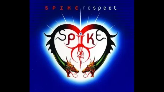 Spike - Respect (1998)