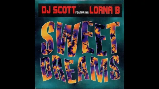 Dj Scott Feat Lorna B - Sweet Dreams (1995)