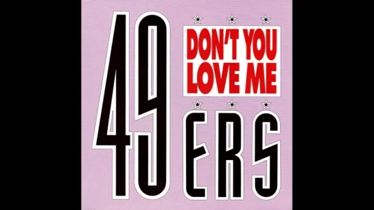 49ers - Don't You Love Me (1990)