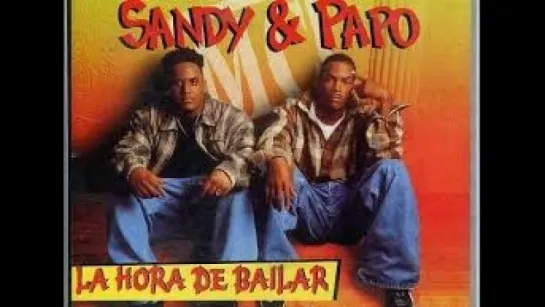 Sandy & Papo - La Hora De Bailar (1995)