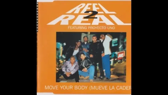 Reel 2 Real - Mueve La Cadera (Move Your Body) (1996)