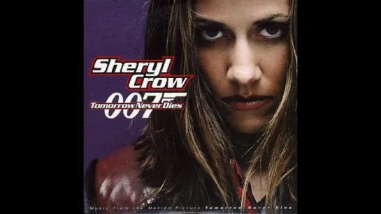 Sheryl Crow - Tomorrow Never Dies (1997)