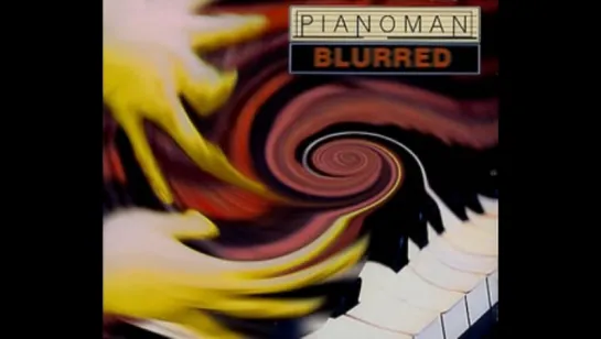 Pianoman - Blurred (1996)