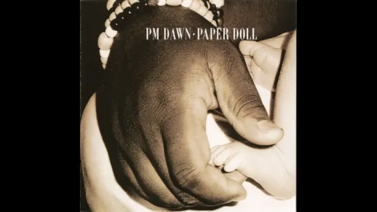 P.M. Dawn - Paper Doll (1991)