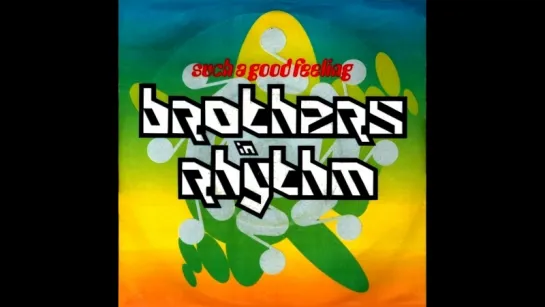 Brothers In Rhythm - Such A Good Feeling (1991)