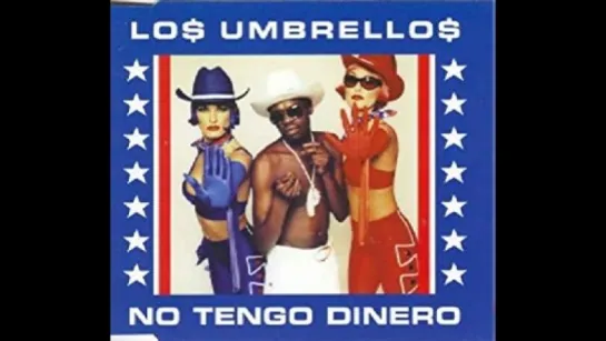 Los Umbrellos - No Tengo Dinero (1999)