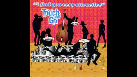 Touch & Go - Would You Go To Bed With Me (1998)