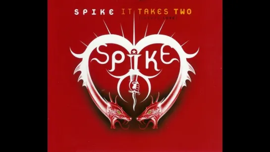 Spike - It Takes Two (Deeper Love) (1999)