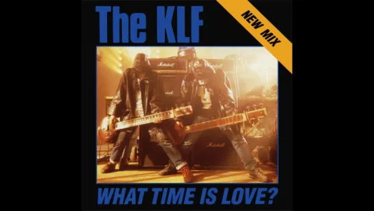 The KLF - What Time Is Love (1990) Extended Version