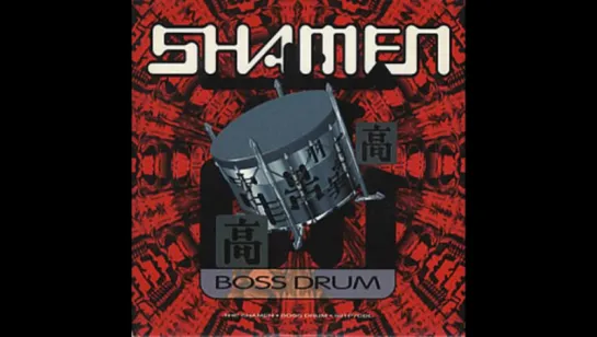 The Shamen - Boss Drum (1992)