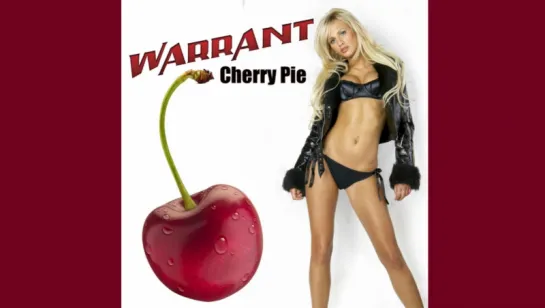 Warrant - Cherry Pie (1990)