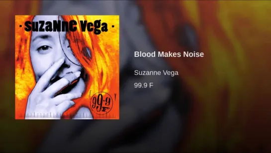 Suzanne Vega - Blood Makes Noise(1992)