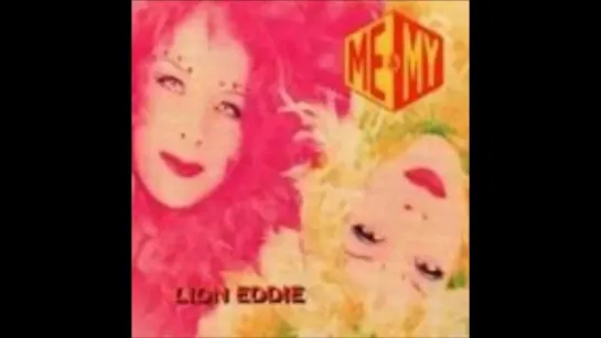 Me & My - Lion Eddie (1996)