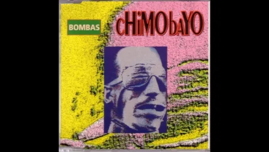 Chimo Bayo - Bombas (1992)