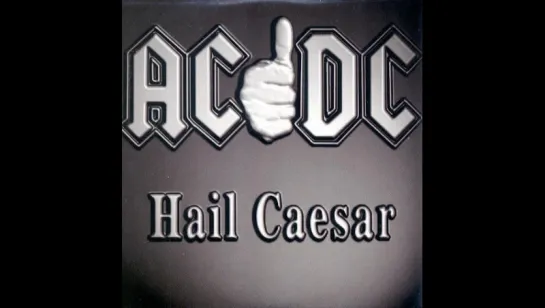 AC/DC - Hail Caesar (1996)