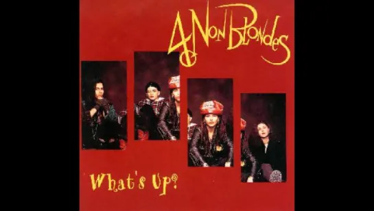 4 Non Blondes - Whats Up (1992)