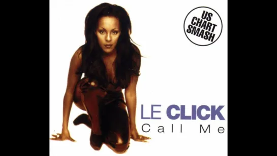 Le Click - Call Me (1997)