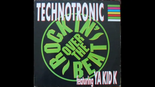 Technotronic - Rockin' Over The Beat (Aca In Out) (1990)