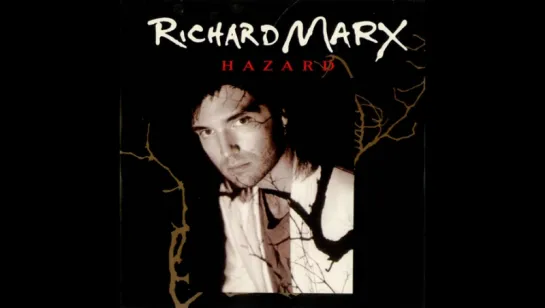 Richard Marx - Hazard