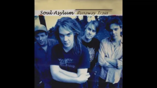 Soul Asylum - Runaway Train