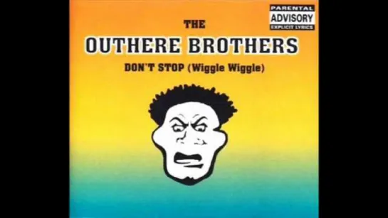 The Outhere Brothers - Don't Stop Wiggle Wiggle (1994)