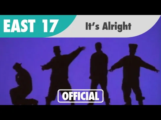 East 17 - Its Allright