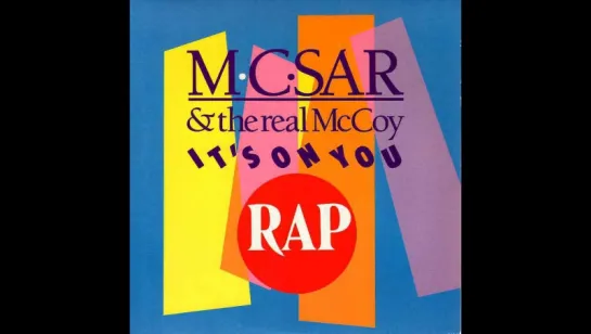 Mc. Sar & The Real Mc. Coy - It's On You (1990)