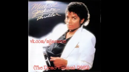 Michael Jackson - Thriller (The Demo Version) (1982)