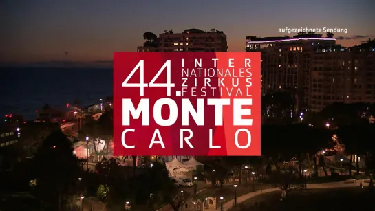 44 Internationales Zirkusfestival Monte Carlo (2020) HD