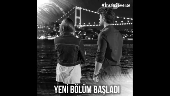 #İnsanSeverse